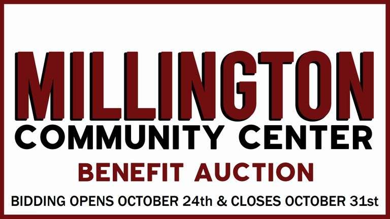 October 31st (Monday) Millington Community Center Benefit Auction