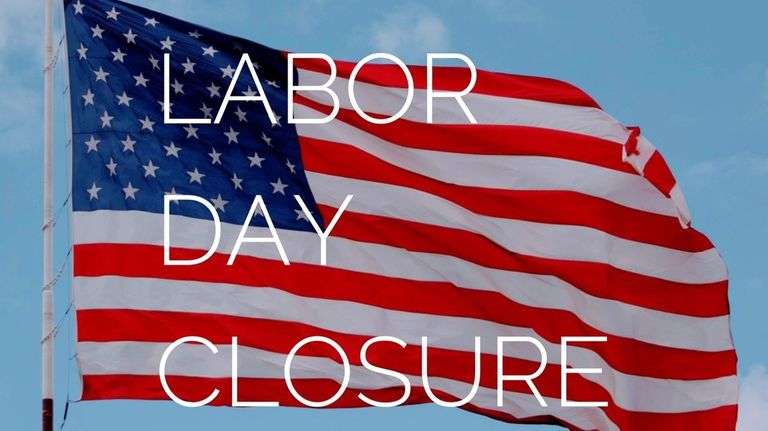 LABOR DAY CLOSURE